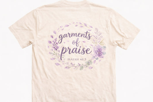 Garments of Praise Isaiah 61:3