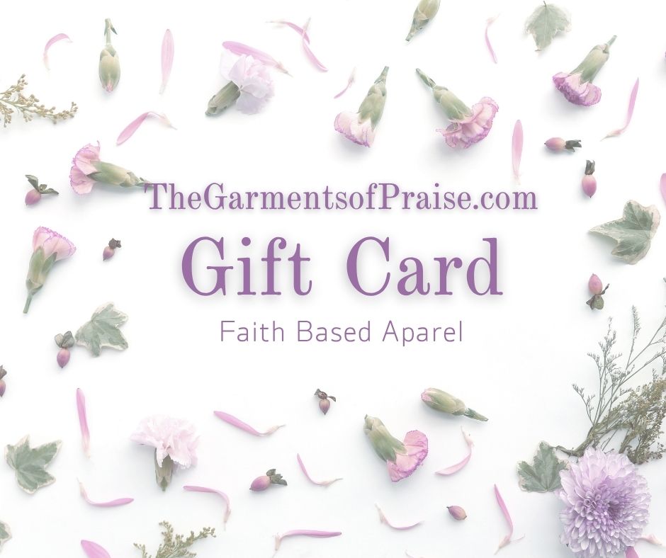 Garments of Praise Gift Card