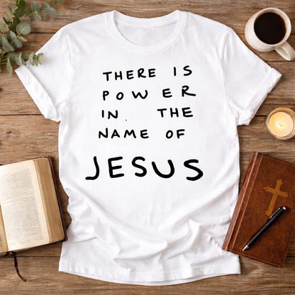 There is Power in the Name of Jesus